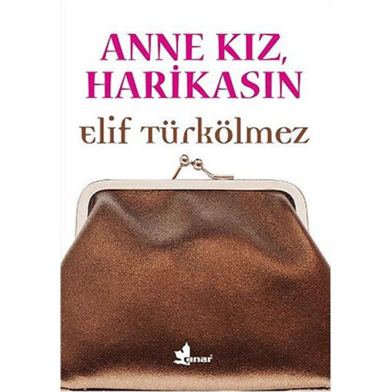 Anne Kız, Harikasın Anne Kız, Harikasın