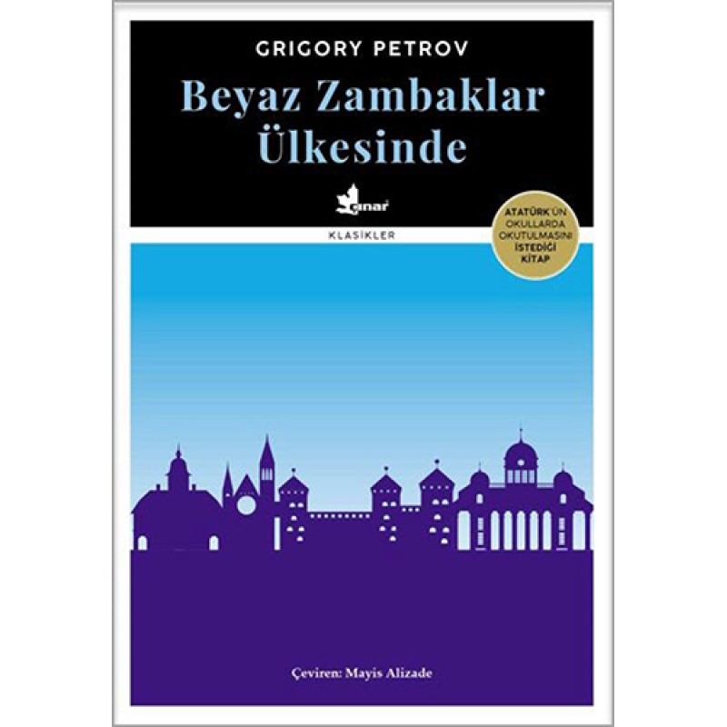 Beyaz Zambaklar Ülkesinde (Ciltli)