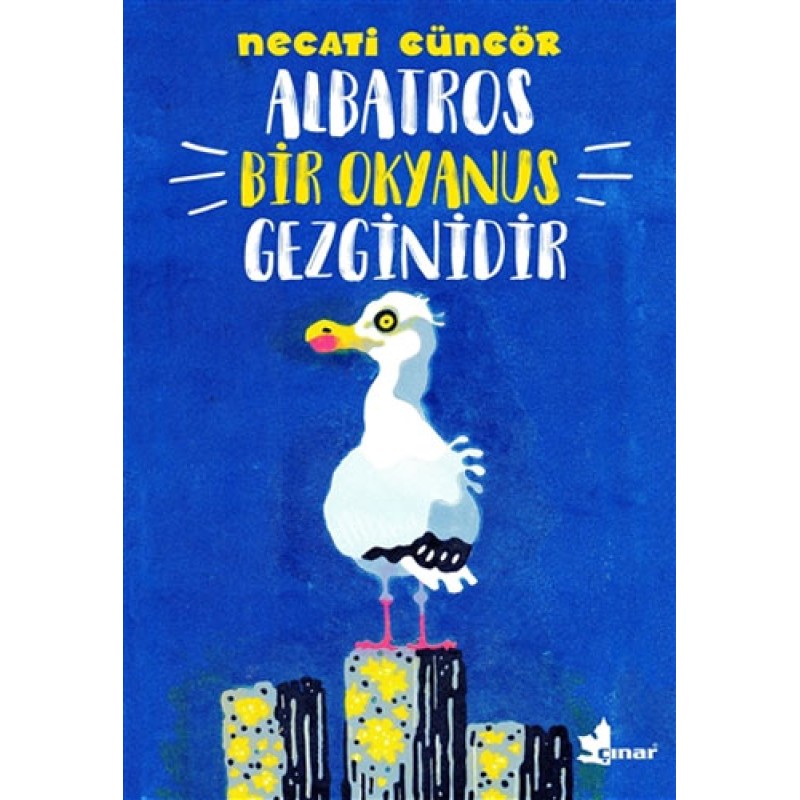 Albatros Bir Okyanus Gezginidir Albatros Bir Okyanus Gezginidir