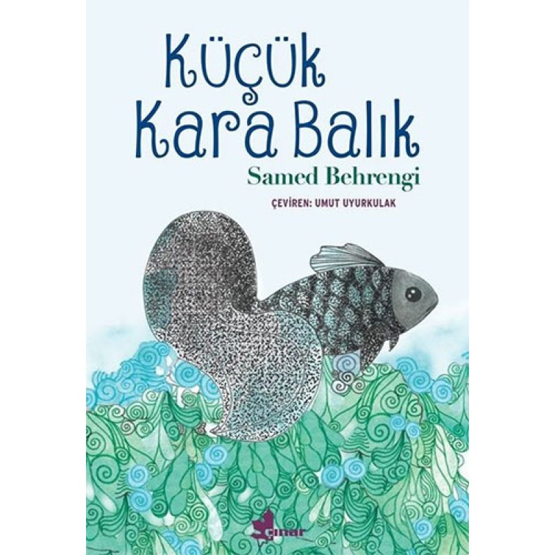 Küçük Kara Balık Küçük Kara Balık