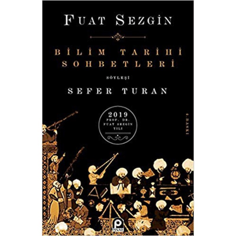 Bilim Tarihi Sohbetleri Bilim Tarihi Sohbetleri