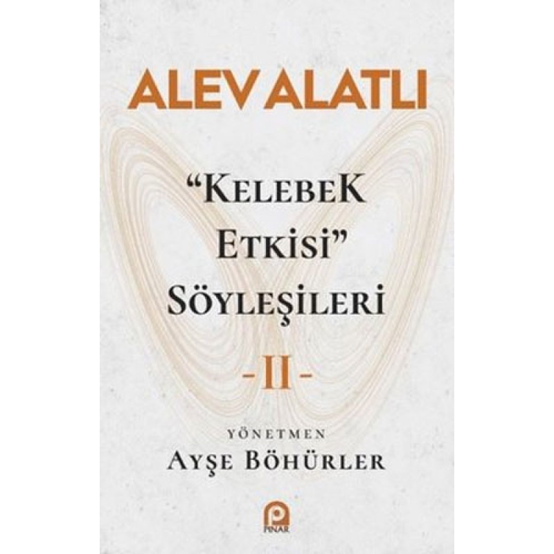 Kelebek Etkisi Söyleşileri - 2 Kelebek Etkisi Söyleşileri - 2