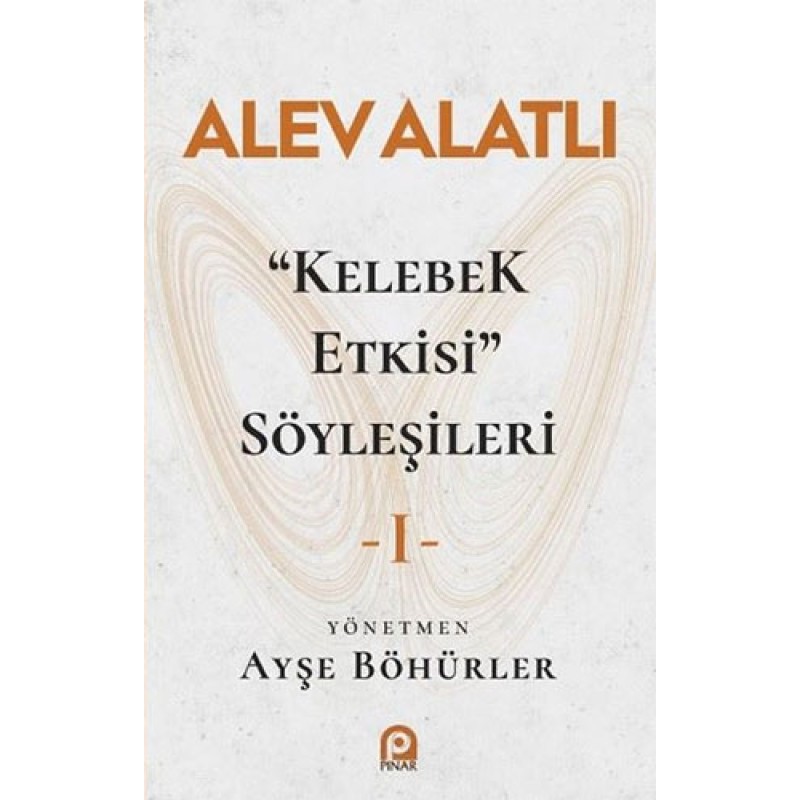 Kelebek Etkisi Söyleşileri - 1 Kelebek Etkisi Söyleşileri - 1