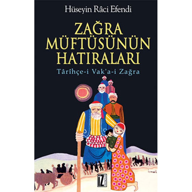 Zağra Müftüsünün Hatıraları Zağra Müftüsünün Hatıraları
