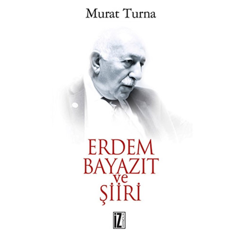 Erdem Bayazıt ve Şiiri Erdem Bayazıt ve Şiiri