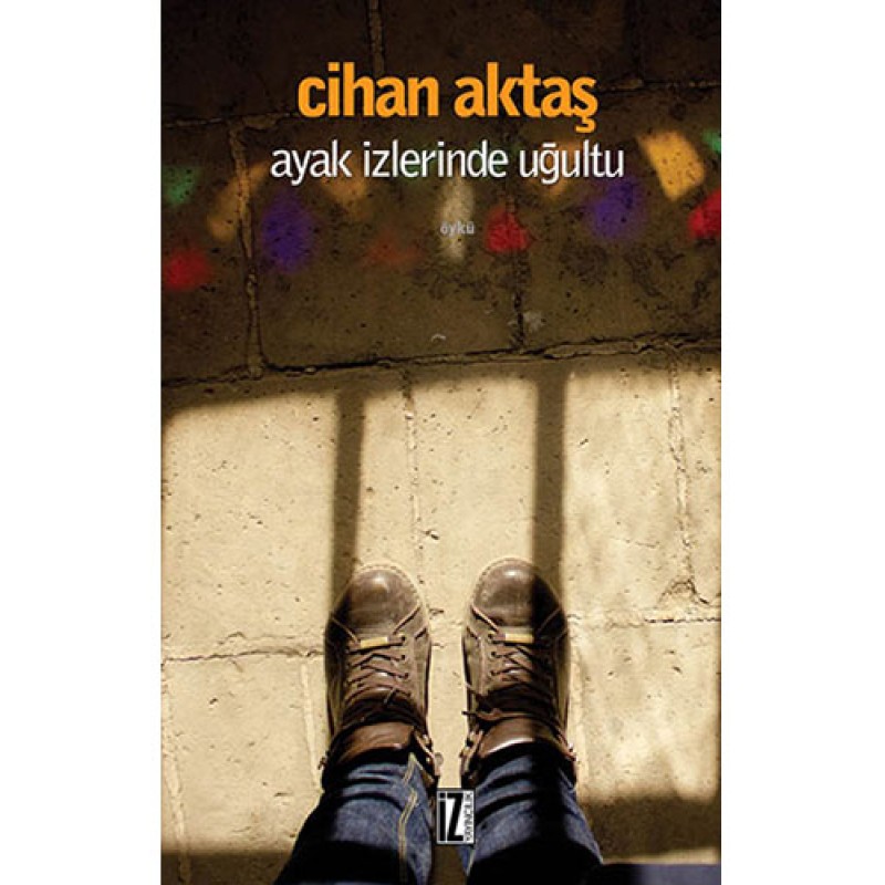 Ayak İzlerinde Uğultu