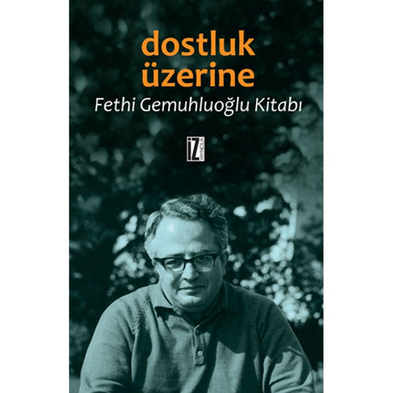 Dostluk Üzerine Dostluk Üzerine