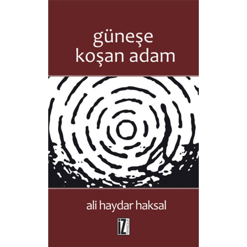 Güneşe Koşan Adam Güneşe Koşan Adam