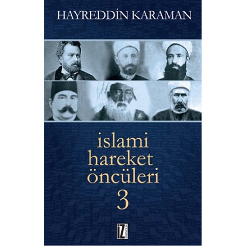 İslami Hareket Öncüleri - 3 İslami Hareket Öncüleri - 3