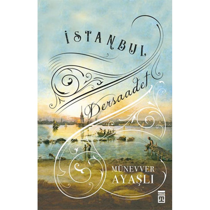 İstanbul - Dersaadet İstanbul - Dersaadet