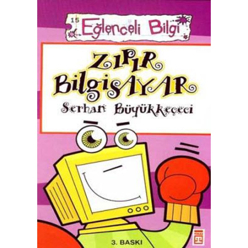 Zıpır Bilgisayar Eğlenceli Bilgi - 15 Zıpır Bilgisayar Eğlenceli Bilgi - 15