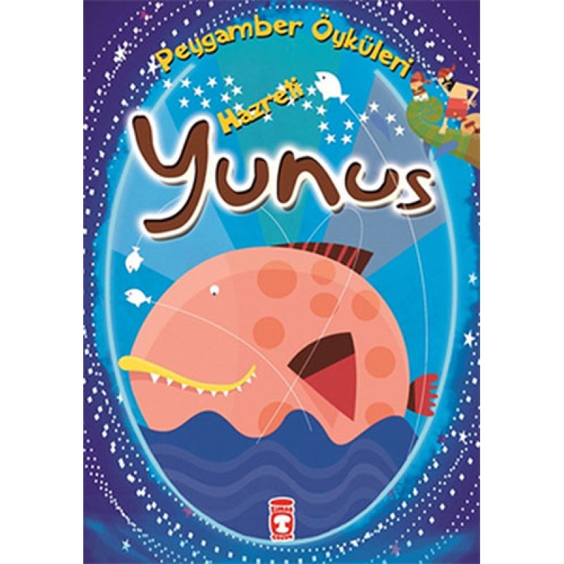 Peygamber Öyküleri - Hz.Yunus