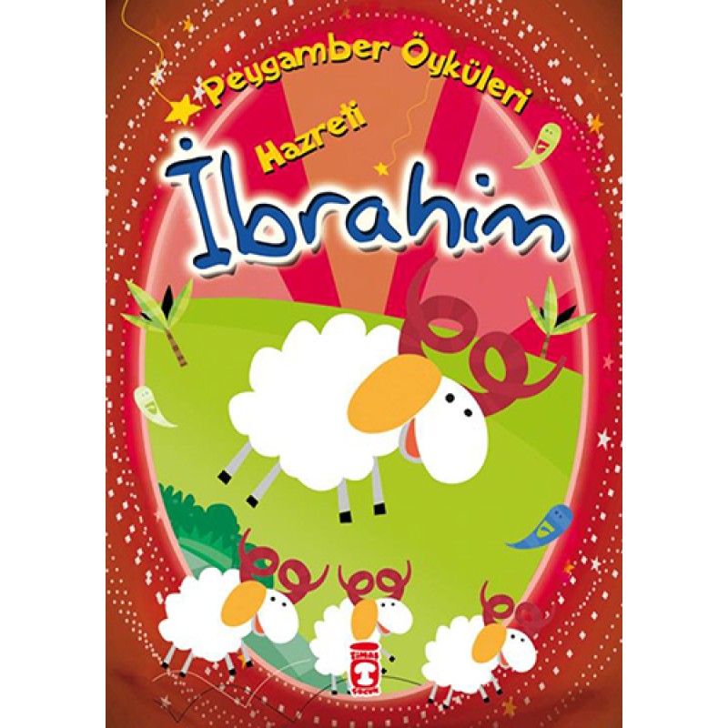 Peygamber Öyküleri - Hazreti İbrahim