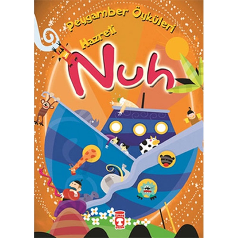 Peygamber Öyküleri - Hz.Nuh Peygamber Öyküleri - Hz.Nuh