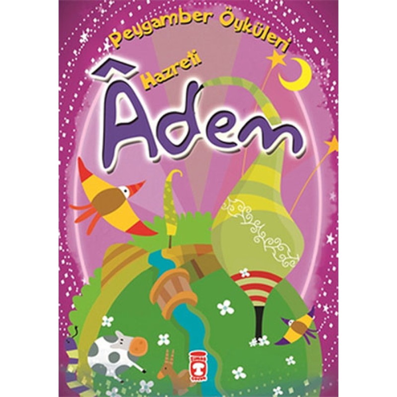 Peygamber Öyküleri - Hz.Adem Peygamber Öyküleri - Hz.Adem