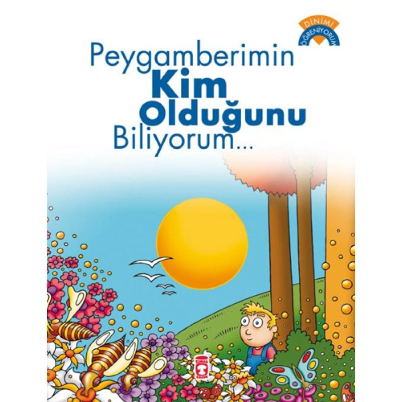 Peygamberimin Kim Olduğunu Biliyorum