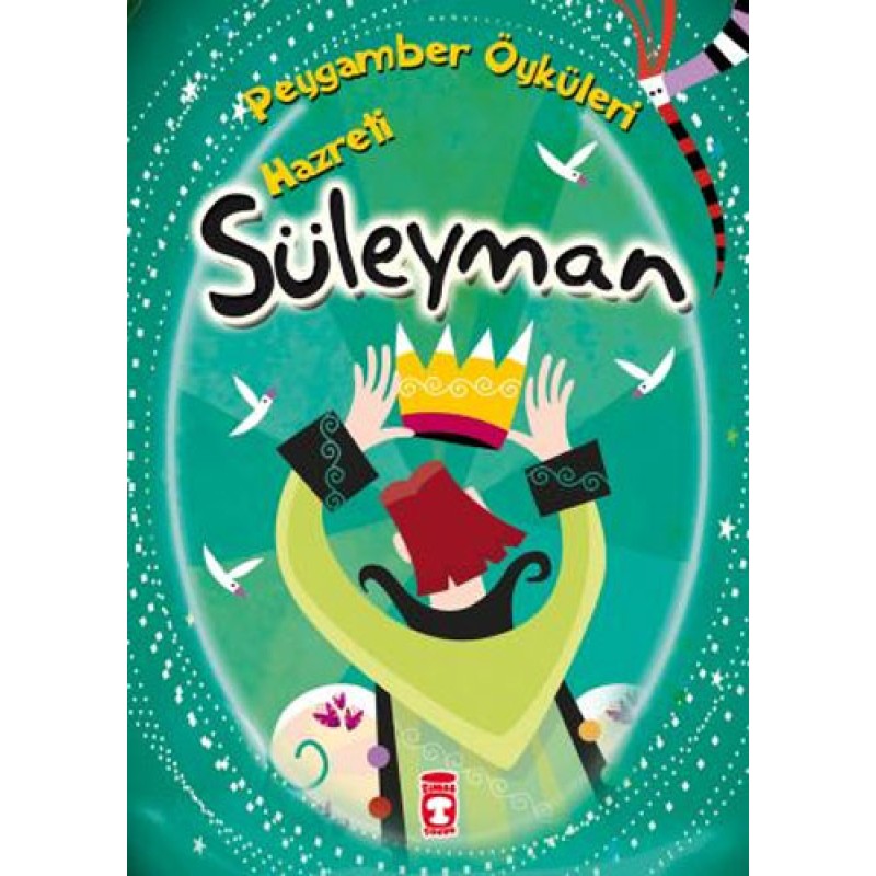 Peygamber Öyküleri - Hz. Süleyman Peygamber Öyküleri - Hz. Süleyman