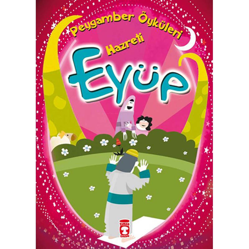 Peygamber Öyküleri - Hazreti Eyüp