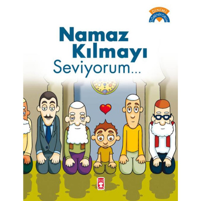 Namaz Kılmayı Seviyorum Namaz Kılmayı Seviyorum