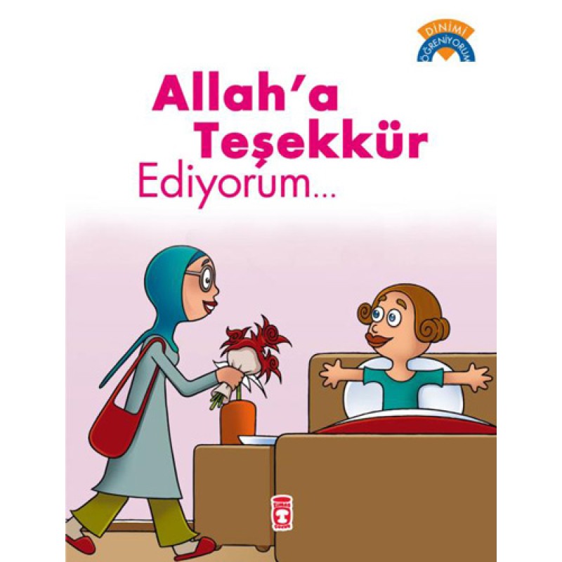 Allah’a Teşekkür Ediyorum Allah’a Teşekkür Ediyorum