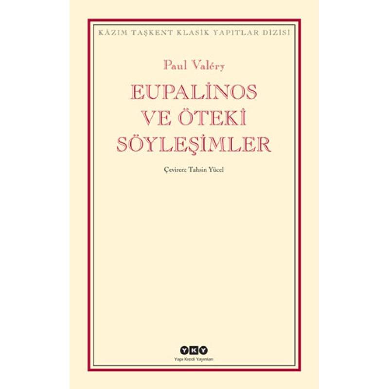 Eupalinos ve Öteki Söyleşimler Eupalinos ve Öteki Söyleşimler