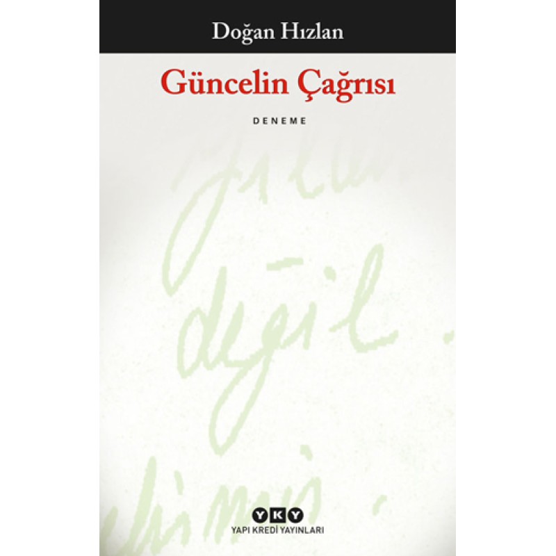Güncelin Çağrısı Güncelin Çağrısı