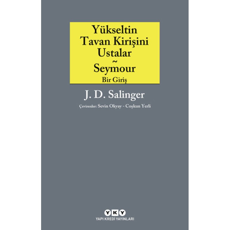 Yükseltin Tavan Kirişini Ustalar - Seymour Bir Giriş Yükseltin Tavan Kirişini Ustalar - Seymour Bir Giriş