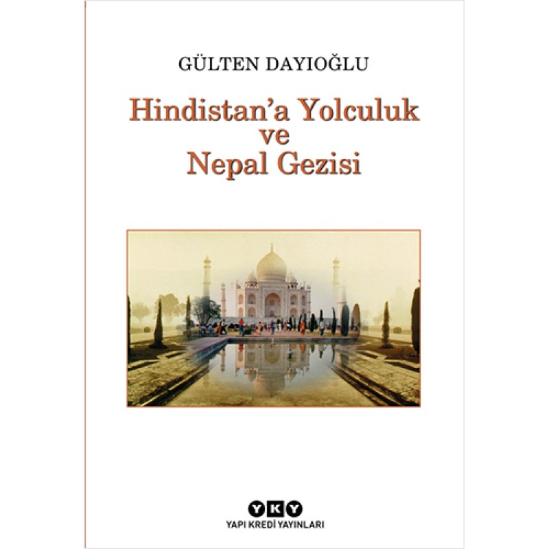 Hindistan’a Yolculuk ve Nepal Gezisi
