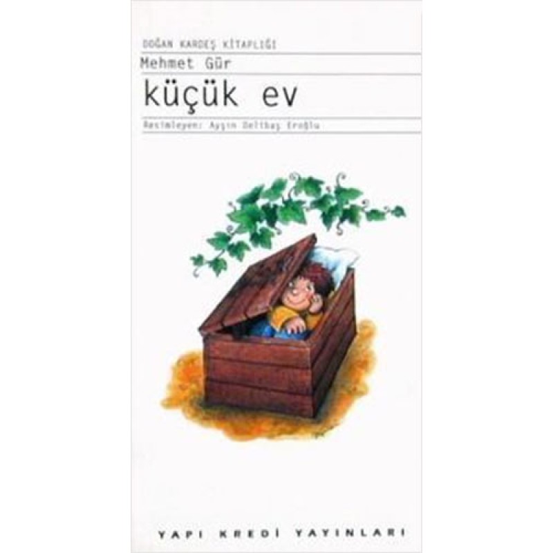 Küçük Ev Küçük Ev
