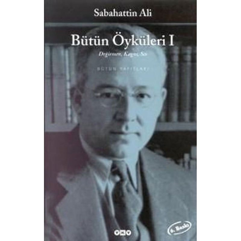 Bütün Öyküleri 1 - Sabahattin Ali Bütün Öyküleri 1 - Sabahattin Ali