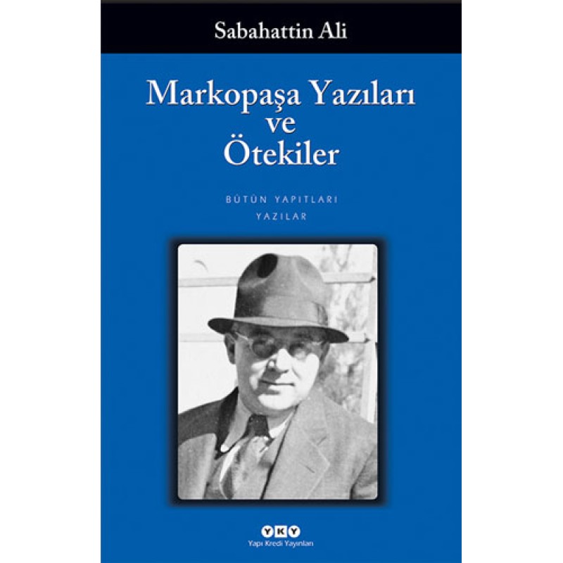 Markopaşa Yazıları ve Ötekiler Markopaşa Yazıları ve Ötekiler