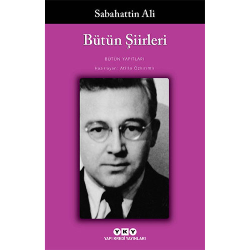 Bütün Şiirleri - Sabahattin Ali Bütün Şiirleri - Sabahattin Ali