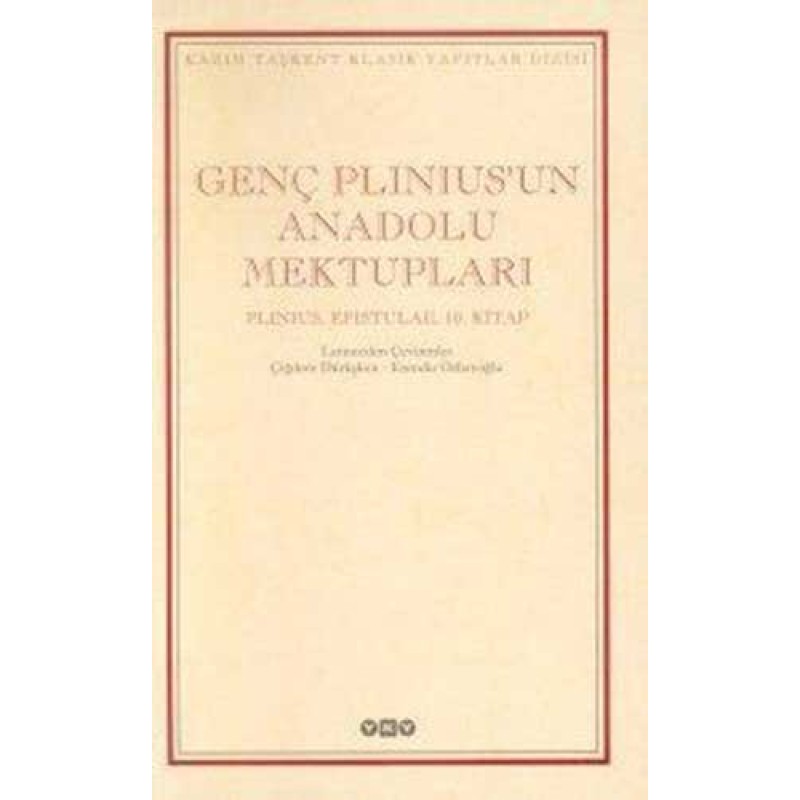 Genç Plinius'un Anadolu Mektupları Genç Plinius'un Anadolu Mektupları
