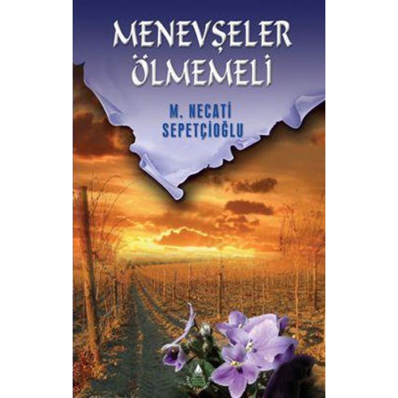 Menevşeler Ölmemeli Menevşeler Ölmemeli