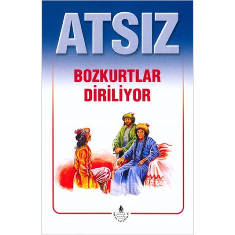 Bozkurtlar Diriliyor (Özel Basım) Bozkurtlar Diriliyor (Özel Basım)