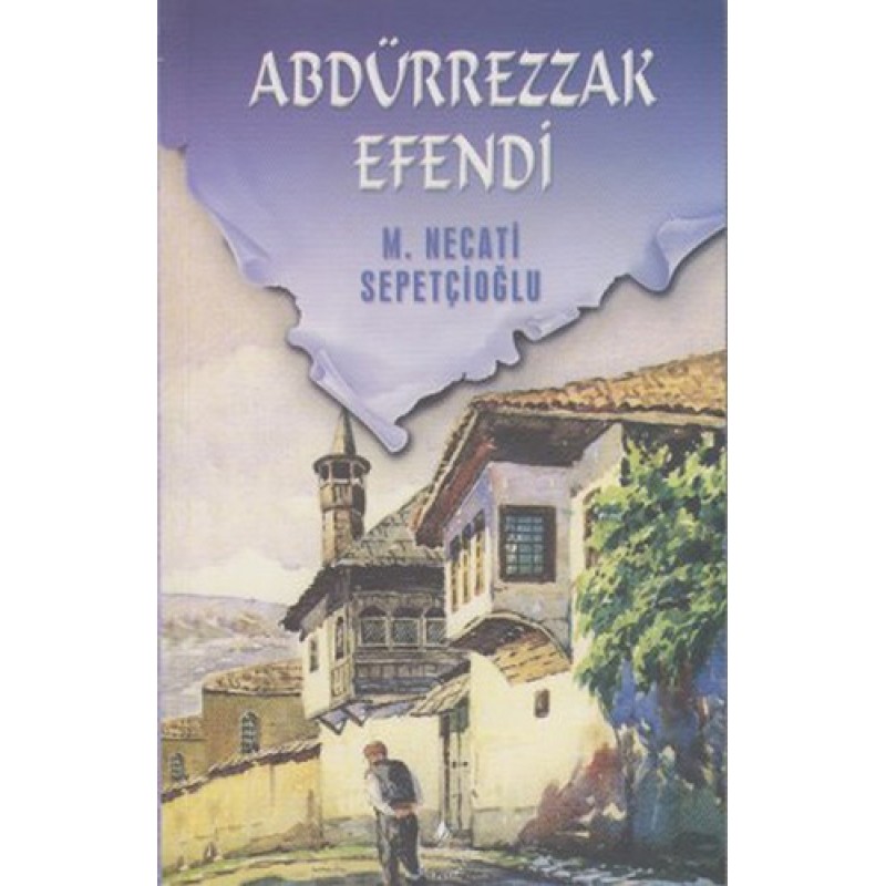 Abdürrezzak Efendi - Bütün Eserleri 41 Abdürrezzak Efendi - Bütün Eserleri 41