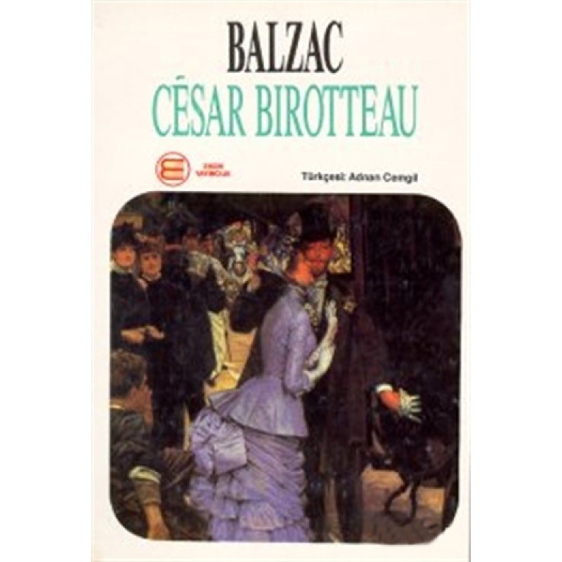 Cesar Birotteau Cesar Birotteau