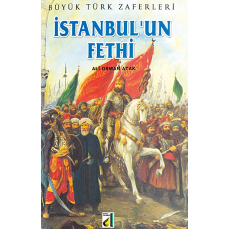 İstanbul’un Fethi İstanbul’un Fethi
