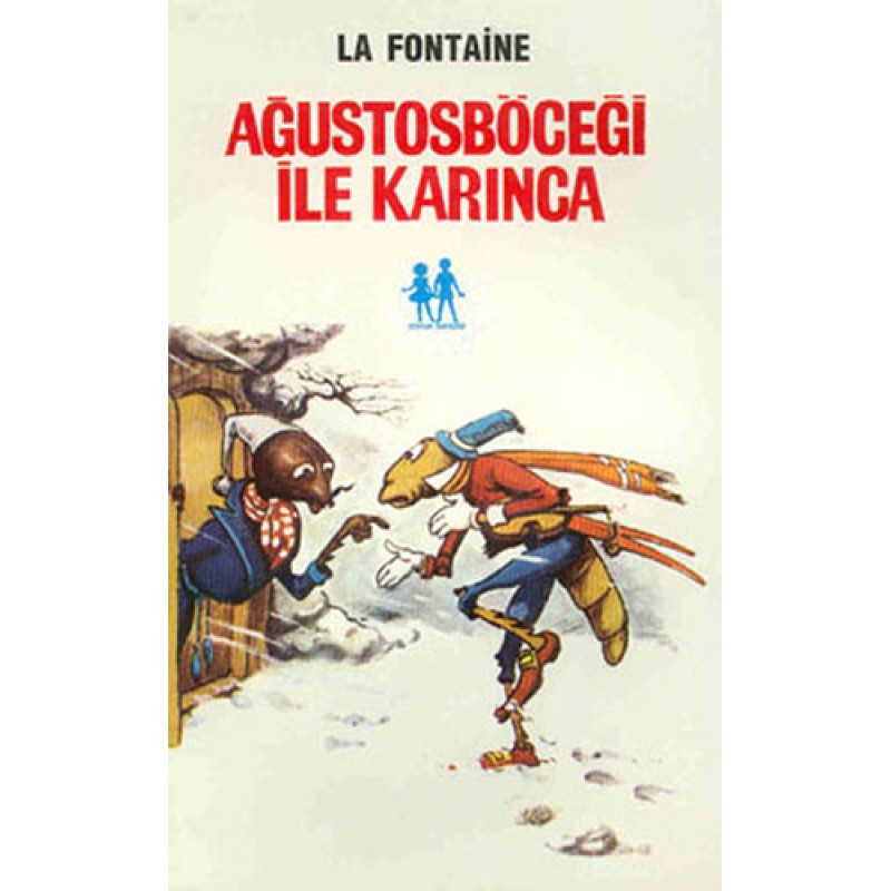 Ağustosböceği ile Karınca Ağustosböceği ile Karınca