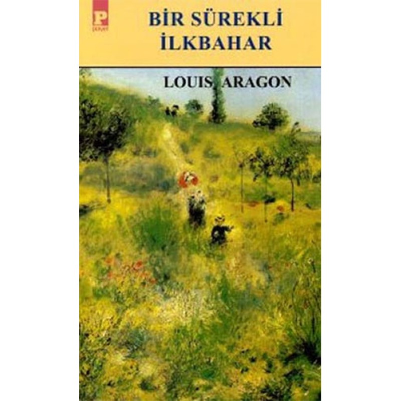 Bir Sürekli İlkbahar Bir Sürekli İlkbahar
