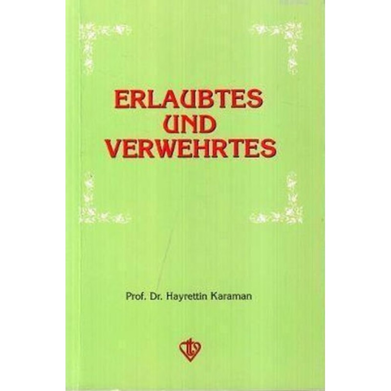 Erlaubtes und Verwehrtes Erlaubtes und Verwehrtes