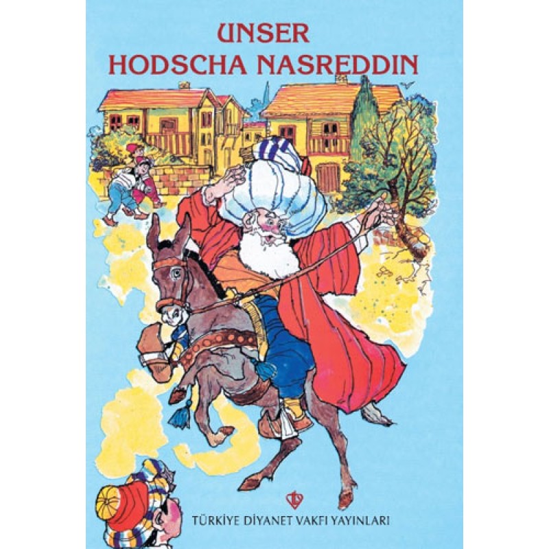 Unser Hodscha Nasreddın Unser Hodscha Nasreddın