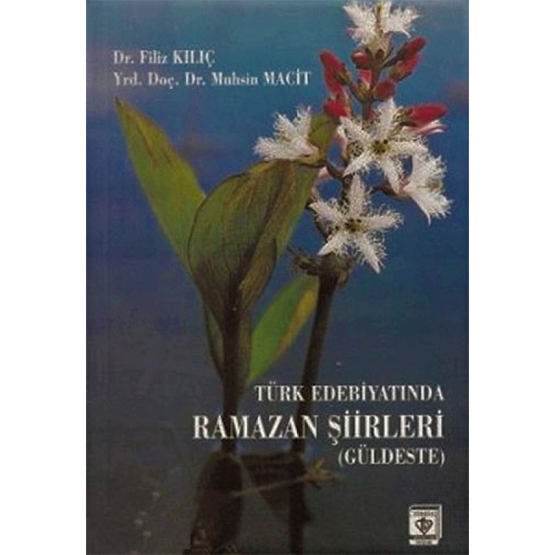 Türk Edebiyatında Ramazan Şiirleri Türk Edebiyatında Ramazan Şiirleri