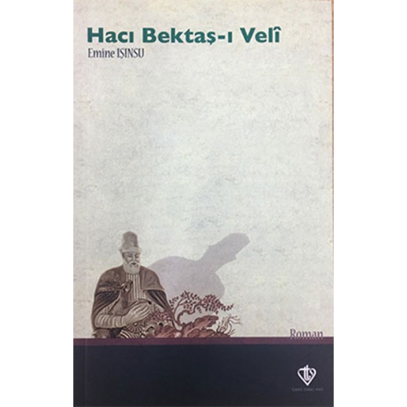 Hacı Bektaş-ı Veli Hacı Bektaş-ı Veli