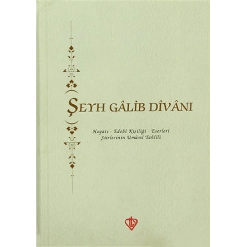 Şeyh Gâlib Dîvânı (Ciltli) Şeyh Gâlib Dîvânı (Ciltli)
