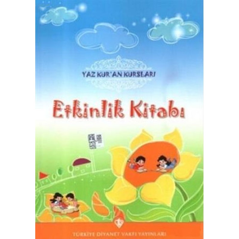 Yaz Kur'an Kursları Etkinlik Kitabı Yaz Kur'an Kursları Etkinlik Kitabı