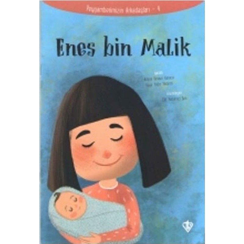 Peygamberimizin Arkadaşları 4 - Enes Bin Malik Peygamberimizin Arkadaşları 4 - Enes Bin Malik