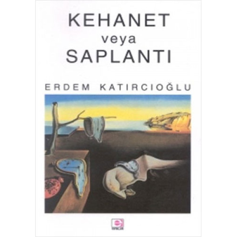 Kehanet veya Saplantı Kehanet veya Saplantı