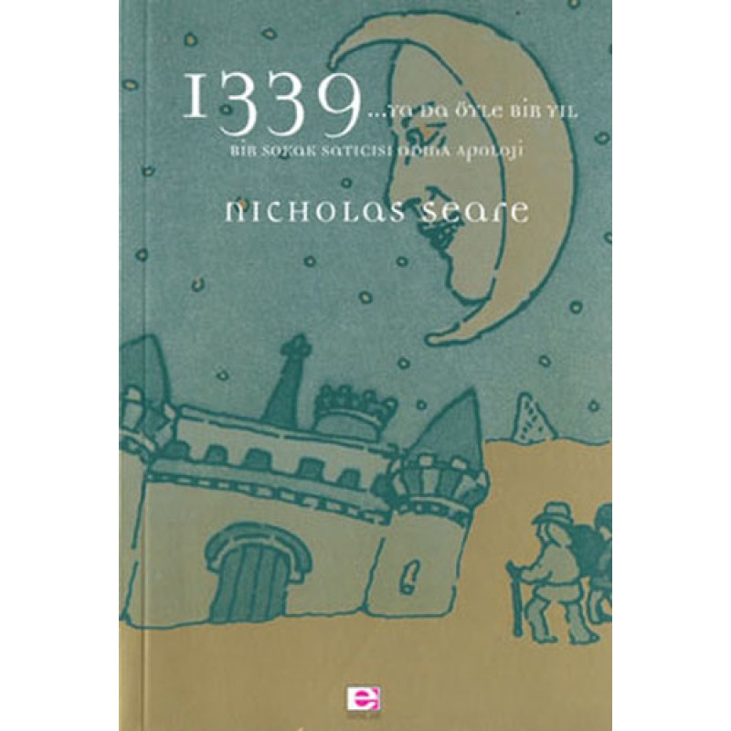 1339...Ya da Öyle Bir Yıl - Bir Sokak Satıcısı Adına Apoloji 1339...Ya da Öyle Bir Yıl - Bir Sokak Satıcısı Adına Apoloji