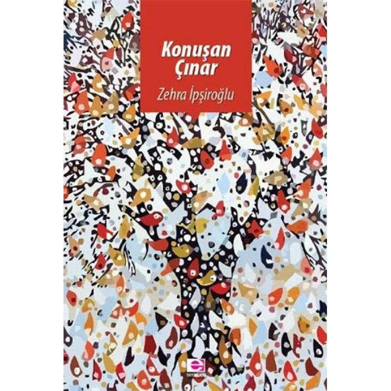 Konuşan Çınar Konuşan Çınar